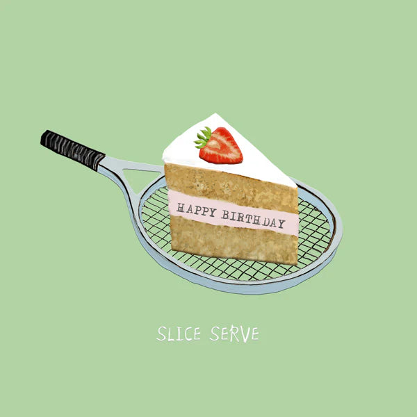 Slice Serve