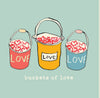 Buckets of Love Card
