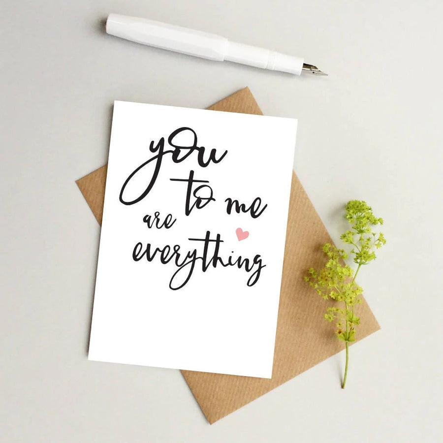 You to Me Are Everything Card - Aurina Ltd