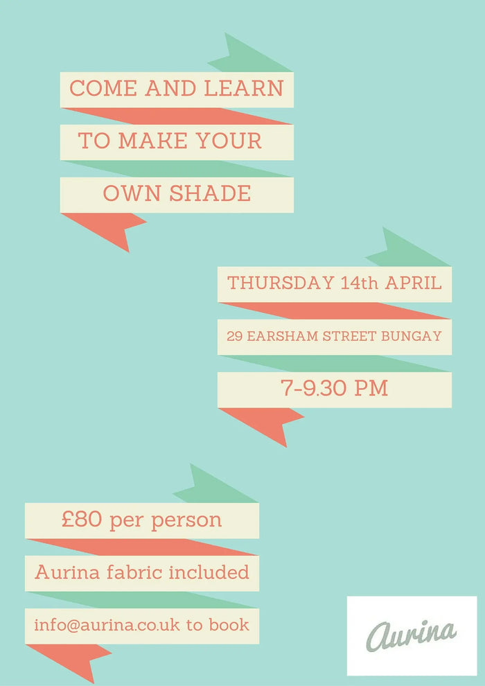Learn to Make your Own Shade Aurina Pop UP Ltd
