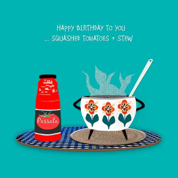 Squashed Tomatoes Birthday Card Aurina Pop UP Ltd