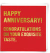 Happy Anniversary - Congrats on Your Equisite Taste Card
