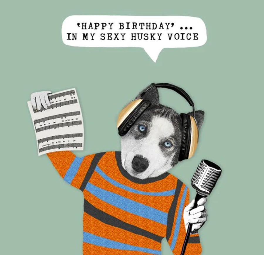 Happy Birthday In My Sexy Husky Voice Aurina Ltd