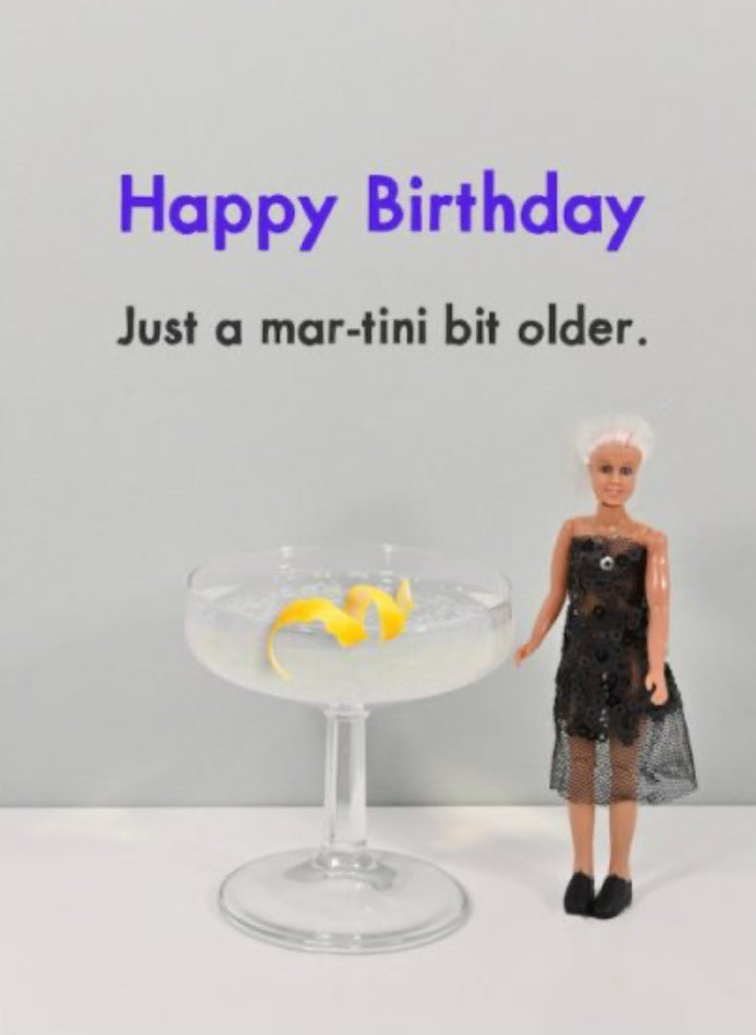 Martini Bit Older  Birthday  Card Aurina Ltd