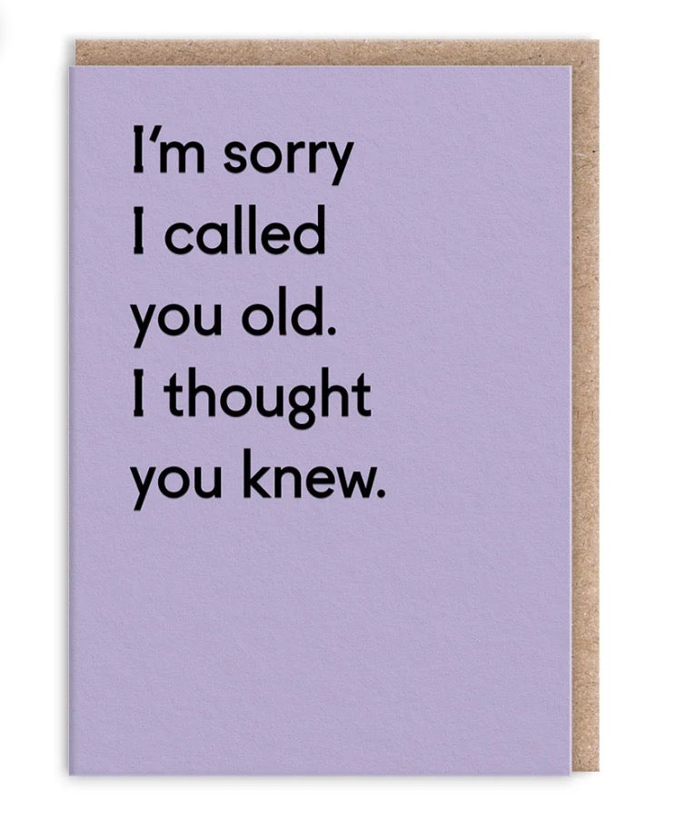 I Thought You Knew Card
