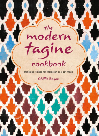 The Modern Tagine Cookbook