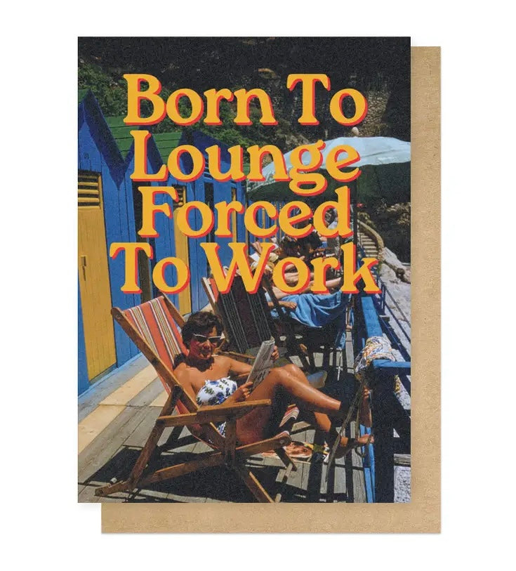 Born to Lounge Card