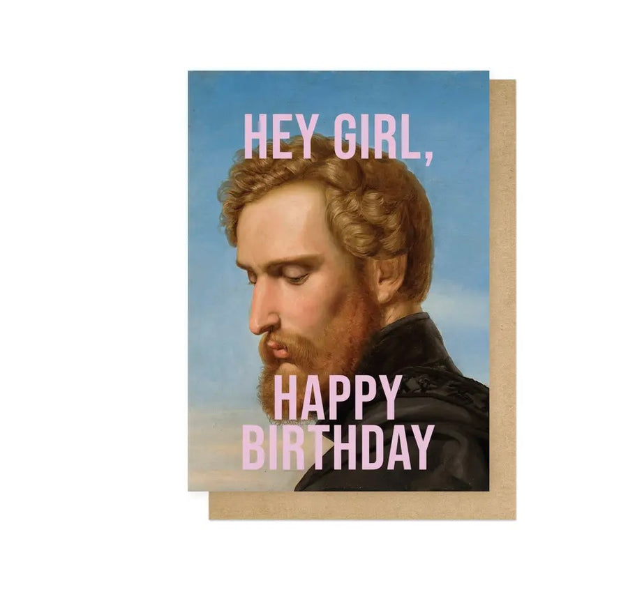 Hey Girl Happy Birthday Card