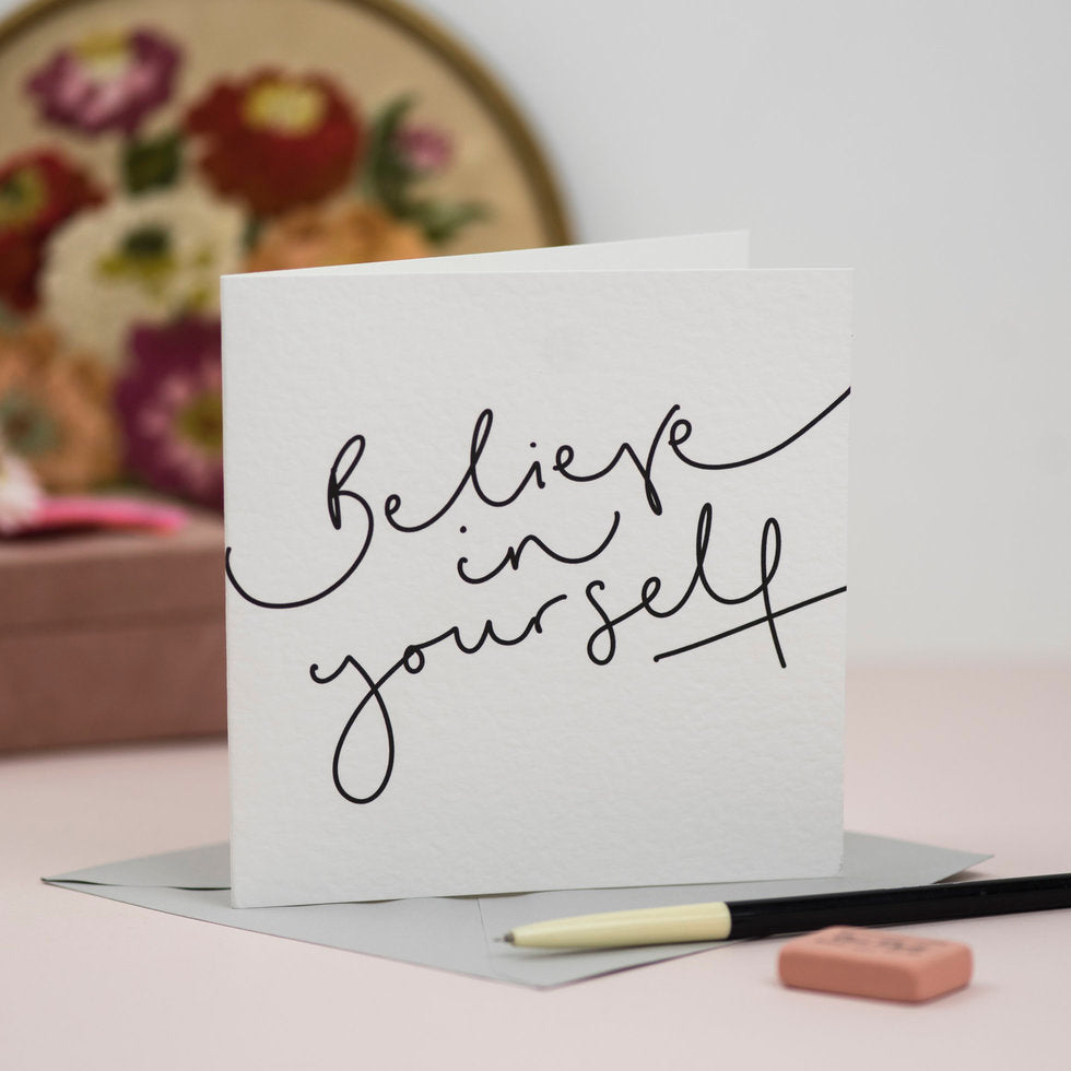 Believe In Yourself Card
