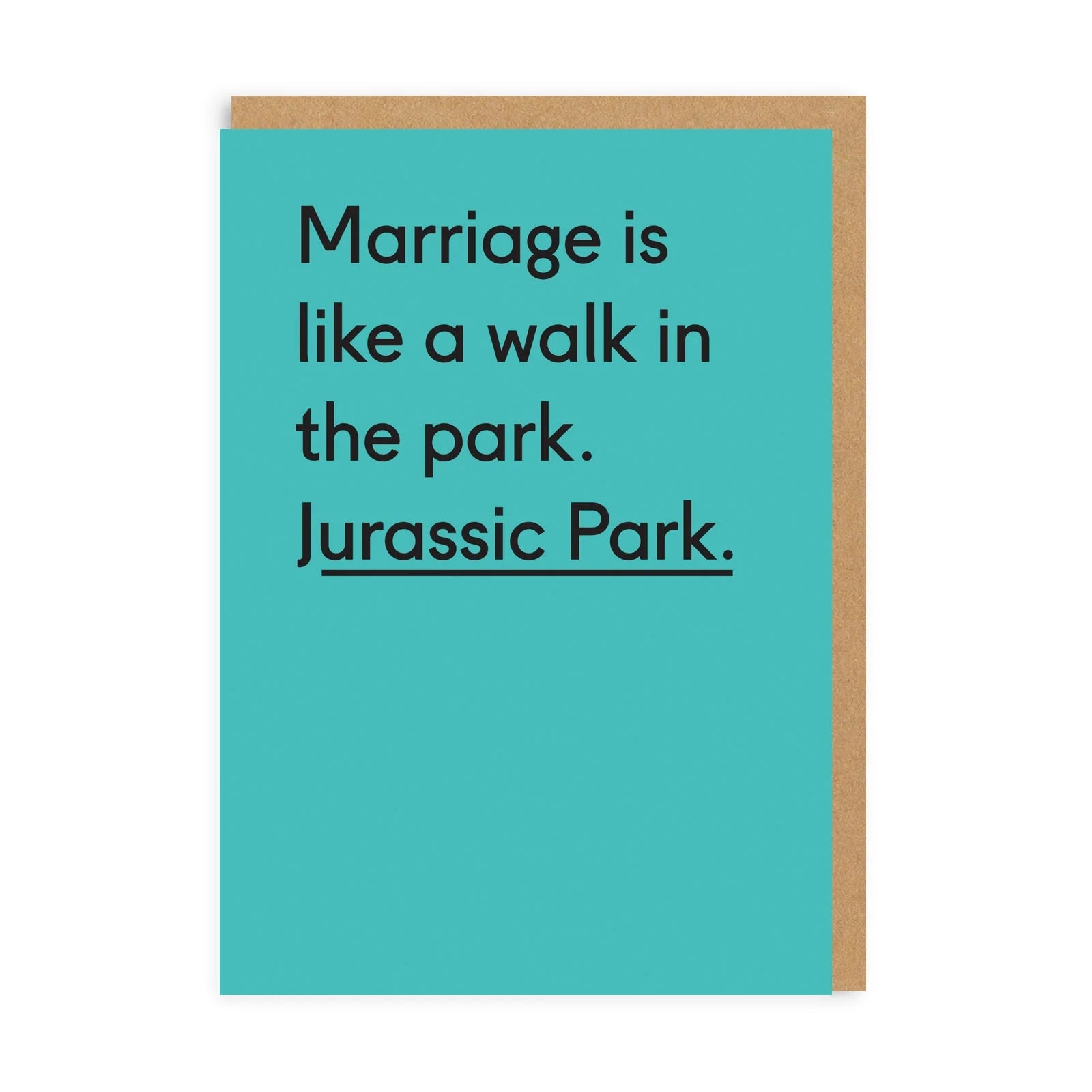 Marriage is a walk in the park, Jurassic park. Greeting card
