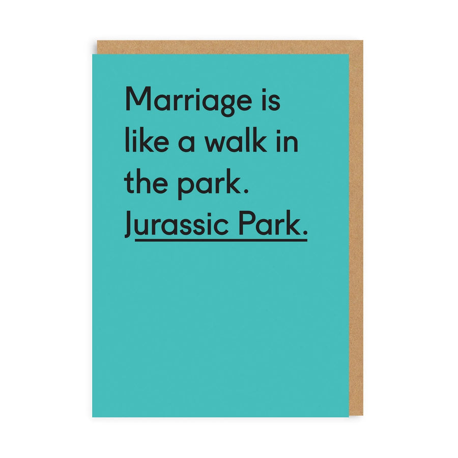 Marriage is a walk in the park, Jurassic park. Greeting card