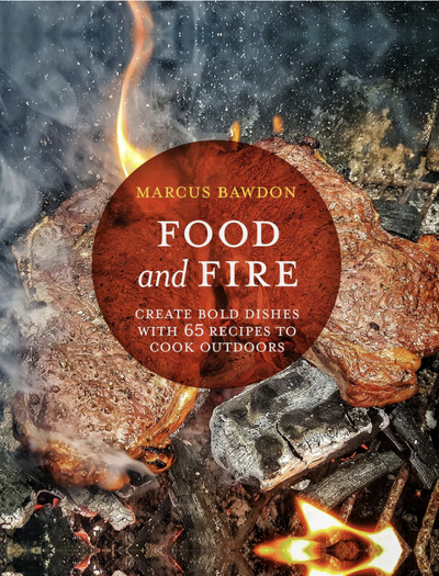 Food and Fire by Marcus Bawdon