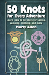 50 Knots For Every Adventure by Marty Allen