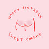Happy Birthday Sweet Cheeks Card