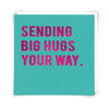 Sending Big Hugs Card