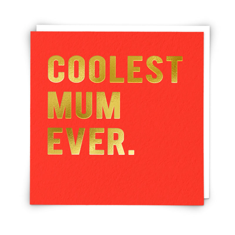 Coolest Mum Ever Card