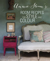 Annie Sloan's Room Recipes For Style and Colour - Aurina Ltd